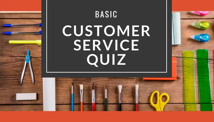 Customer service quiz