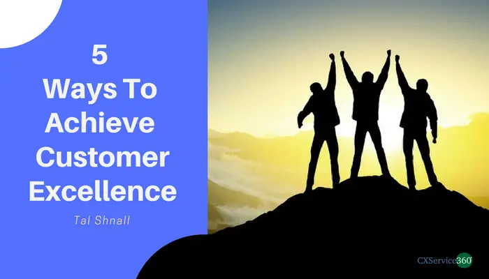 Ways To Achieve Customer Excellence