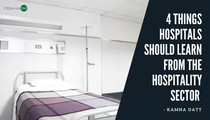 Things Hospitals Should Learn About Customer Experience