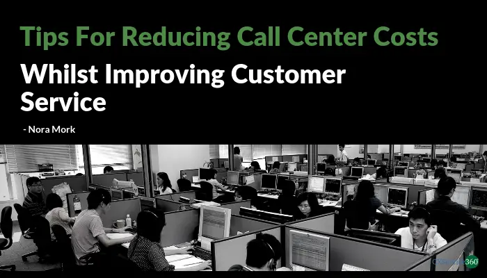 Reducing Call Center Costs