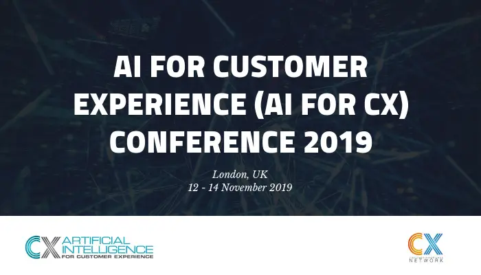 AI for Customer Experience (AI for CX) Conference 2019