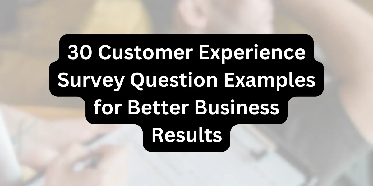 Customer Survey Question Samples
