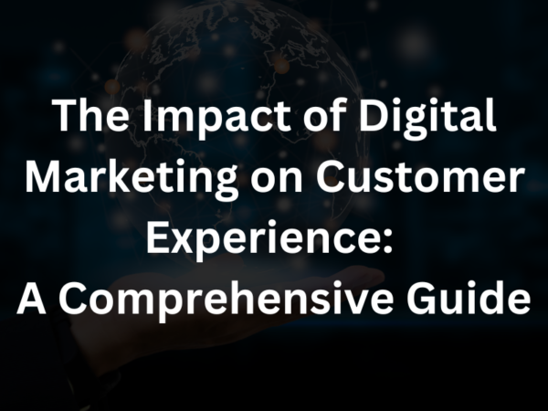 Digital Marketing Customer Experience