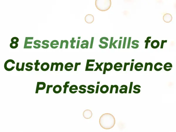 Essential Skills for CX Professionals
