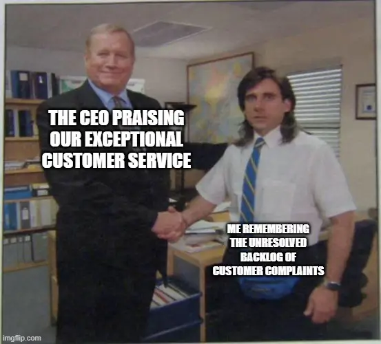 Are Your Customers Truly Satisfied meme